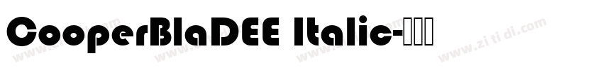 CooperBlaDEE Italic字体转换